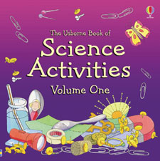 Usborne Book of Science Activities, Volume 1